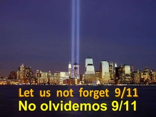 No olvidemos 9/11 