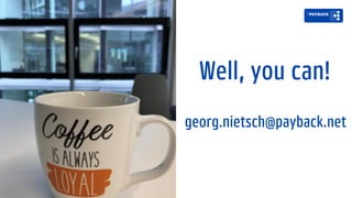 georg.nietsch@payback.net
Lormem ipsum
Well, you can!
 