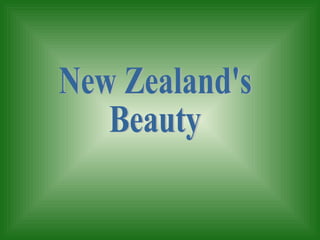 New Zealand's Beauty 