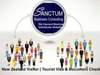 We Connect Business &
Individuals Globally
New Zealand Visitor | Tourist Visa & Document Check
 