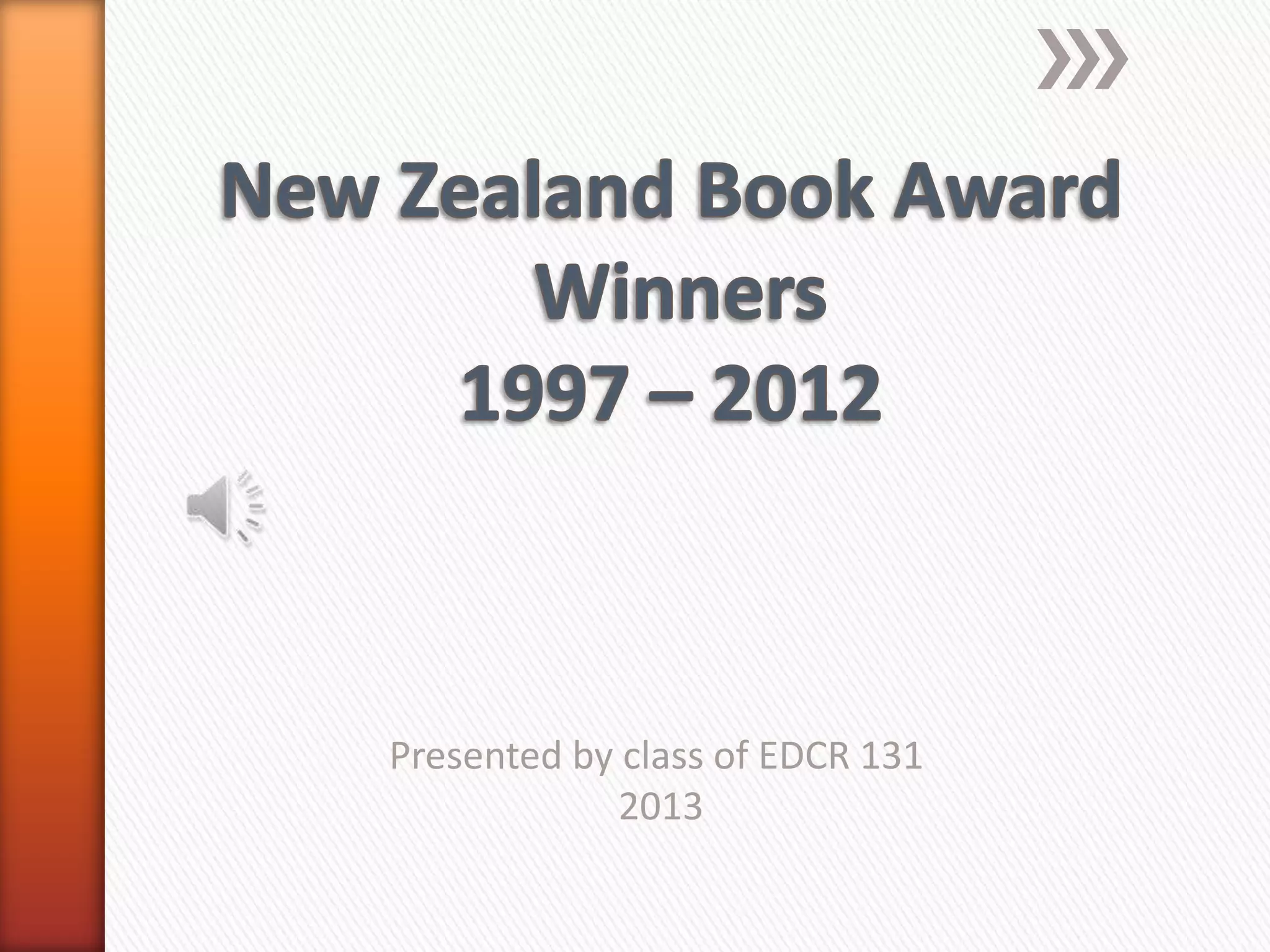 Presented by class of EDCR 131
             2013
 