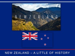 NEW ZEALAND – A LITTLE OF HISTORY
Polinesian’s Migration
 