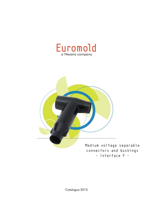 Nexans Euromold MV Separable Connectors & Bushings Interface F