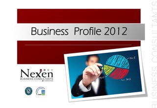 Business Profile 2012
 