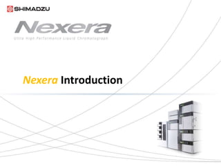 Nexera Introduction
 