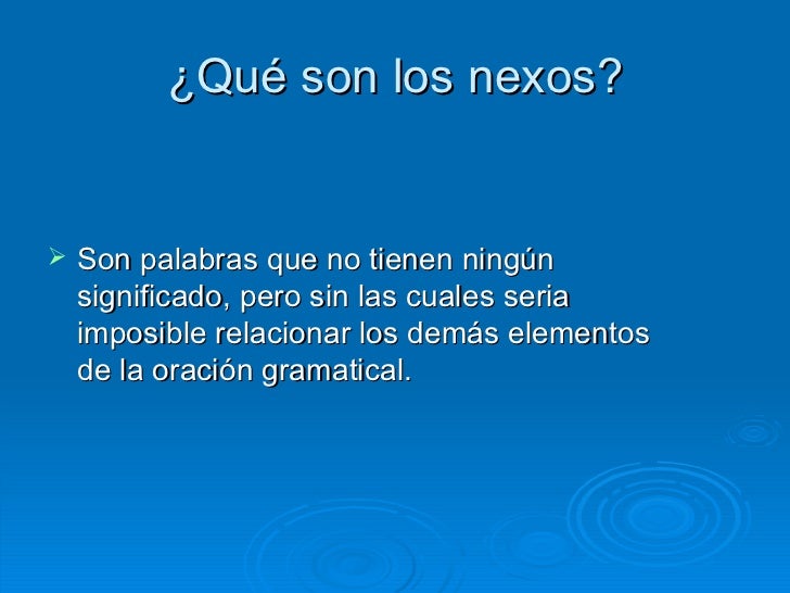 NEXOS QUE INTRODUCEN IDEAS”.