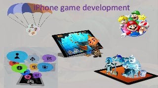 iPhone game development
 