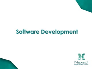 Software Development
 