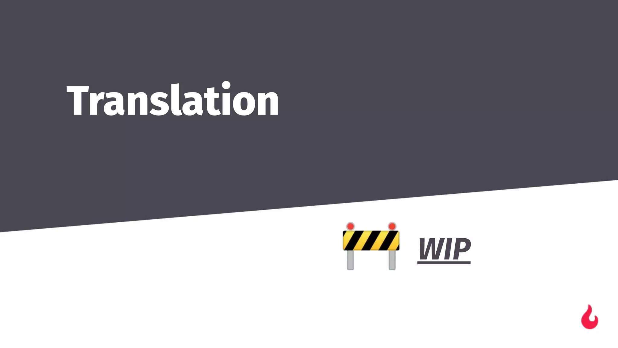 Translation
🚧 WIP
 