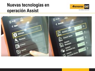 Nuevas tecnologías en
operación Assist
 