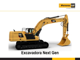 Excavadora Next Gen
 
