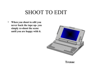 SHOOT TO EDIT ,[object Object],Trenae 