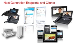 Next Generation Endpoints and Clients
 