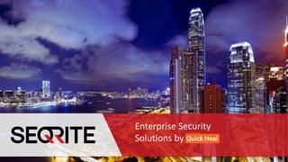 www.Seqrite.com 1
Enterprise Security
Solutions by
 