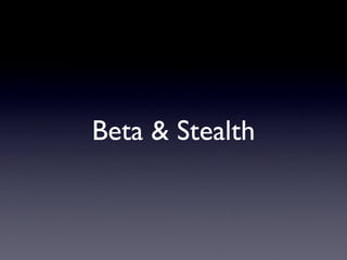 Beta & Stealth