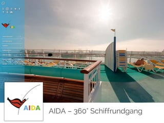 AIDA – 360° Schiffrundgang
 