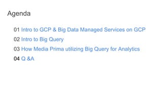 Big Query - Utilizing Google Data Warehouse for Media Analytics | PDF