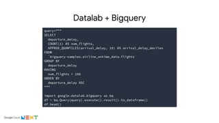 Datalab + Bigquery
 