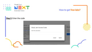 How to get free labs?
Step 5: Enter the code
 