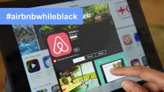 #airbnbwhileblack
 
