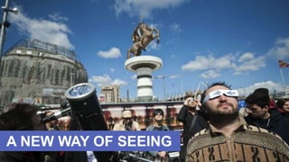A NEW WAY OF SEEING
 