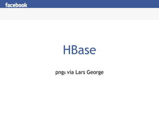 HBase png s  via Lars George 