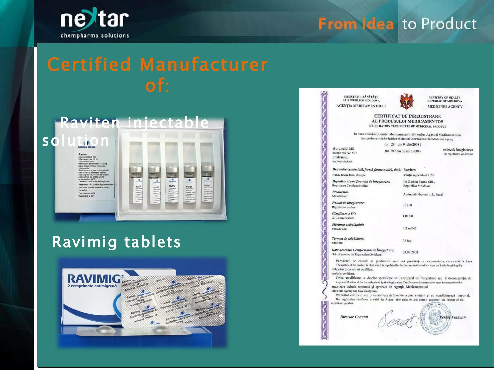Certified Manufacturer of : Raviten injectable solution Ravimig tablets 