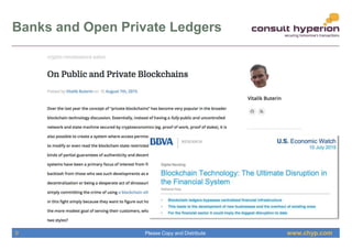 www.chyp.comPlease Copy and Distribute
Banks and Open Private Ledgers
9
 
