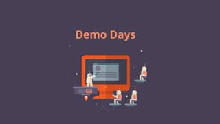 POSTMAN
Demo Days
 