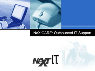 NeXtCARE: Outsourced IT Support 