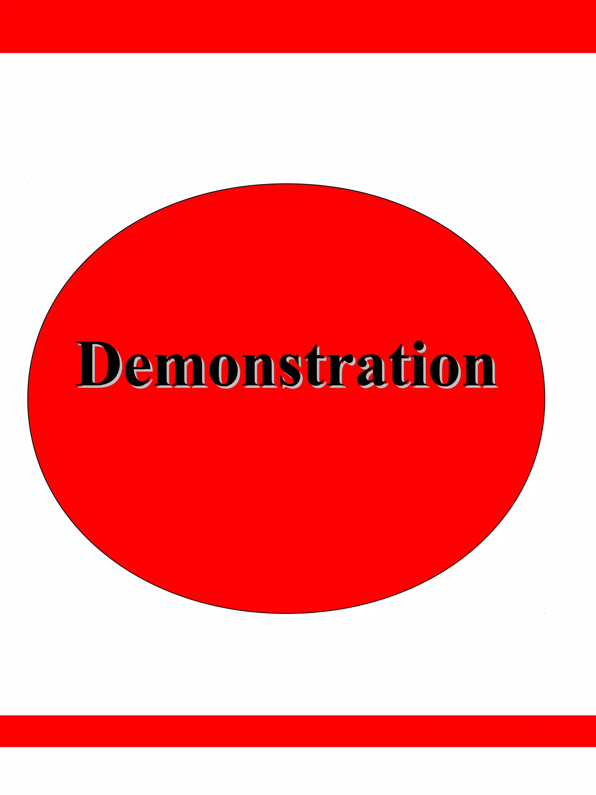 Demonstration
 