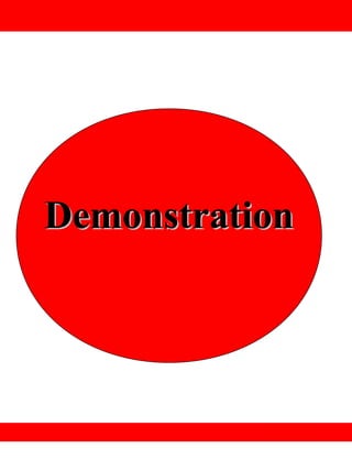 Demonstration
 