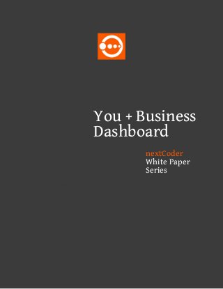 You + Business
Dashboard
nextCoder
White Paper
Series

 