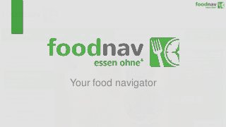 Your food navigator
 