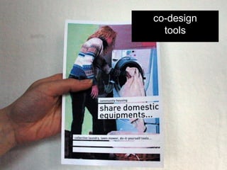 co-design
  tools
 