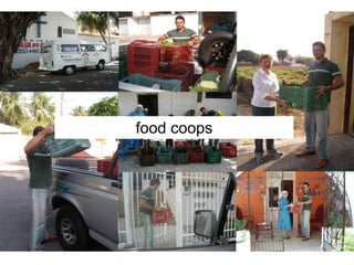 food coops
 