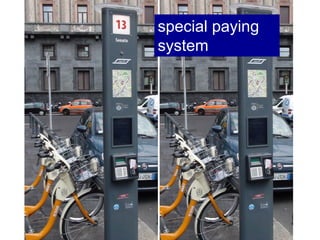 special paying
system
 
