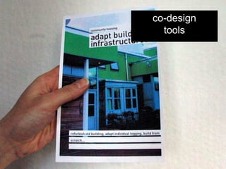 co-design
  tools
 