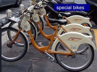 special bikes
 