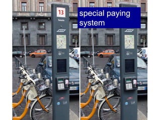 special paying
system
 