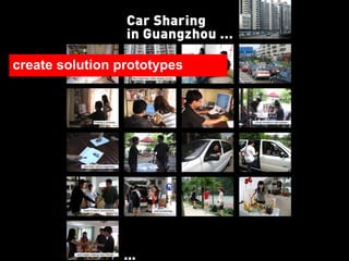 create solution prototypes
 