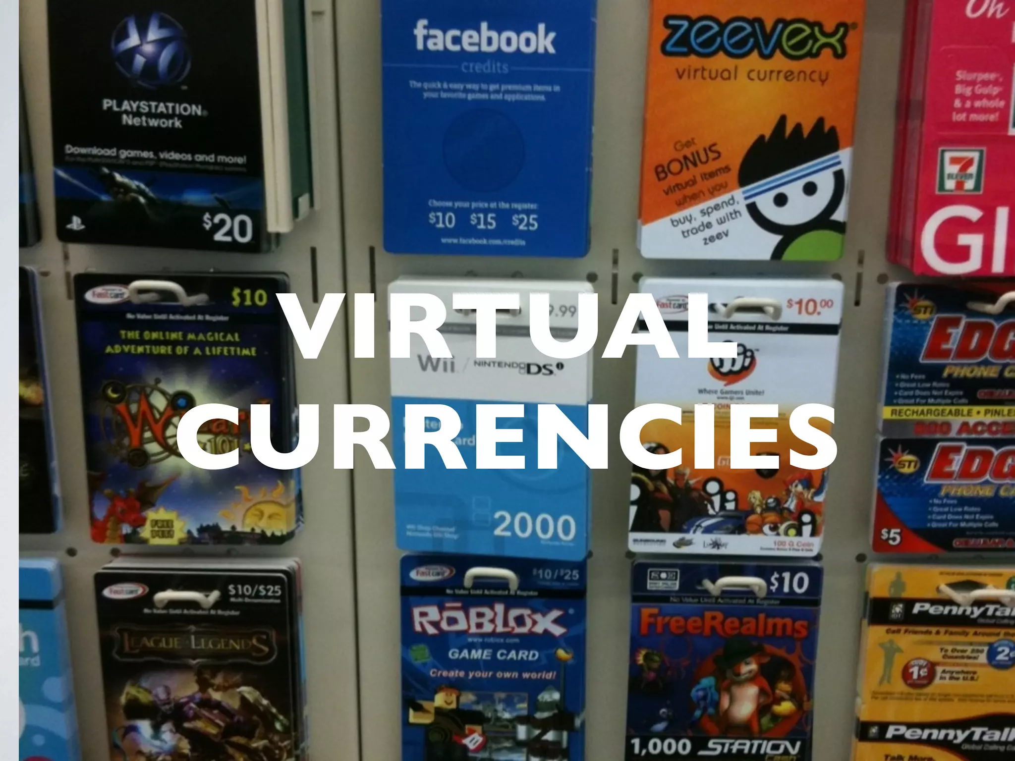 VIRTUAL
CURRENCIES
 