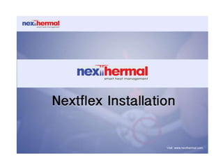 Nexthermal Nextflex Heater Installation Procedure