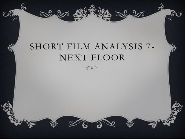 Next Floor Short Film Analysis
