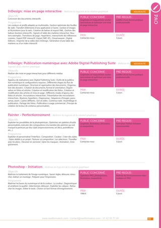 InDesign: mise en page interactive - Maîtriser les logiciels de la création graphique
public concerné :

Concevoir des documents interactifs

Programme

Les couleurs et profils adaptés au multimédia ; Gestion optimisée des feuilles
de style ; Transfert d’éléments d’une application à l’autre ; Gestion d’ images
et illustrations pour le web ; Création de balises et export XML ; Gestion des
balises, boutons interactifs ; Signets et table des matières interactive ; Boutons exemples ; Transitions de page ; Hyperliens ; Interactivité des références
croisées ; Export PDF interactif ; Export SWF, XFL ; Dreamweaver ; Digital
Editions ; Importer de la vidéo dans InDesign ; Génération d’une table des
matières ou d’un index interactif.

pré-requis :

Prix :

pao

Objectifs

nouveauté

durée :

Graphistes et maquettistes souhaitant évoluer et optimiser une mise
en page interactive

Contactez-nous

justifier d’une bonne pratique
professionnelle

3 jours

InDesign: Publication numérique avec Adobe Digital Publishing Suite - Maîtriser les

nouveauté

logiciels de la création graphique

Objectifs

Réaliser des mise en page interactives pour différents médias

Programme

Apperçu de réalisations avec Digital Publishing Suite ; Outils de la publication numérique et configurations requises ; Différentes étapes du flux de
publication numérique ; Structure et oganisation des documents ; Organisation des dossiers ; Création de documents, format et orientation, Organisation en folios et articles ; Création et modification des folios ; Création et
modification des articles et mise en page ; Différents modes d’aperçu des
folios et articles ; Incrustations interactives ; Présentation des incrustations
interactives ; Boutons, hyperliens ; Diaporamas ; Séquences d’images, panoramas, zoom ; Cadres défilants ; Son et vidéo ; Contenus web ; Assemblage et
publication ; Partage des folios ; Publication à usage commercial ; Principe de
création de lecteur de contenus personnalisés.

public concerné :

pré-requis :

Prix :

durée :

Graphistes et maquettistes souhaitant évoluer et optimiser une mise
en page interactive

Contactez-nous

justifier d’une bonne pratique
professionnelle

3 jours

Painter - Perfectionnement - Maîtriser les logiciels de la création graphique
Objectifs

Exploiter les possibilités de la photopeinture ; Optimiser ses palettes d’outils
personnalisés, exécuter des compositions à la manière des peintres qui ont
marqué la peinture par leur style (impressionnisme, art déco, pointillisme
etc...).

public concerné :

pré-requis :

Prix :

durée :

Graphiste, illustrateur, décorateur
et maquettiste.

Formation Painter-Initiation
recommandée.

Programme

Exploiter et personnaliser l’interface ; Composition ; Couleur ; Créer des styles
; Styles dédiés à un projet ; Texturer sa composition ; Les sélections ; Travailler
avec les plans ; Dessiner en vectoriel ; Gérer les masques ; Animation ; Enregistrement.

Contactez-nous

3 jours

Photoshop - Initiation - Maîtriser les logiciels de la création graphique
Objectifs

Maîtriser le traitement de l’image numérique ; Savoir régler, détourer, retoucher, réaliser un montage ; Préparer pour l’impression.

Programme

Maîtriser les bases du numérique et de la couleur ; La couleur ; Diagnostiquer
et améliorer la qualité ; Sélectionner, détourer ; Exploiter les calques ; Retoucher les images ; Éditer le texte ; Choisir un bon format d’enregistrement.

public concerné :

pré-requis :

Prix :

durée :

Opérateur PAO, photograveur,
illustrateur, maquettiste.

1900 €

Maîtrise de l’environnement informatique en PAO.

5 jours

www.nextformation.com - contact@nextformation.com - 01 42 03 77 00

53

 