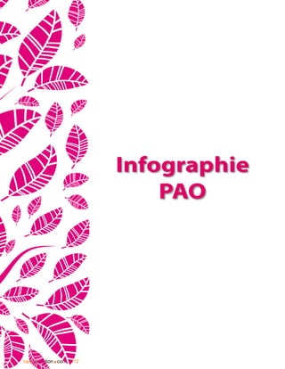 Infographie
                                  PAO




10              .
     nextformation com 2012
 
