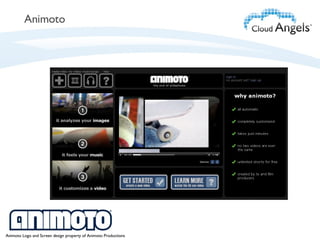 Animoto Animoto Logo and Screen design property of Animoto Productions 