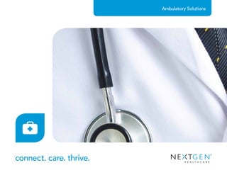 Ambulatory Solutions
connect. care. thrive.
 