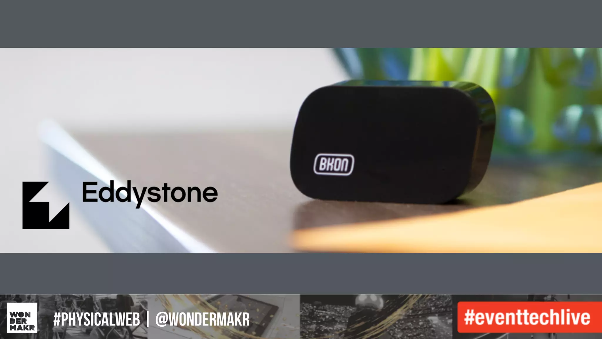 #IFCADC | #INNOVATION#physicalweb | @wondermakr
 