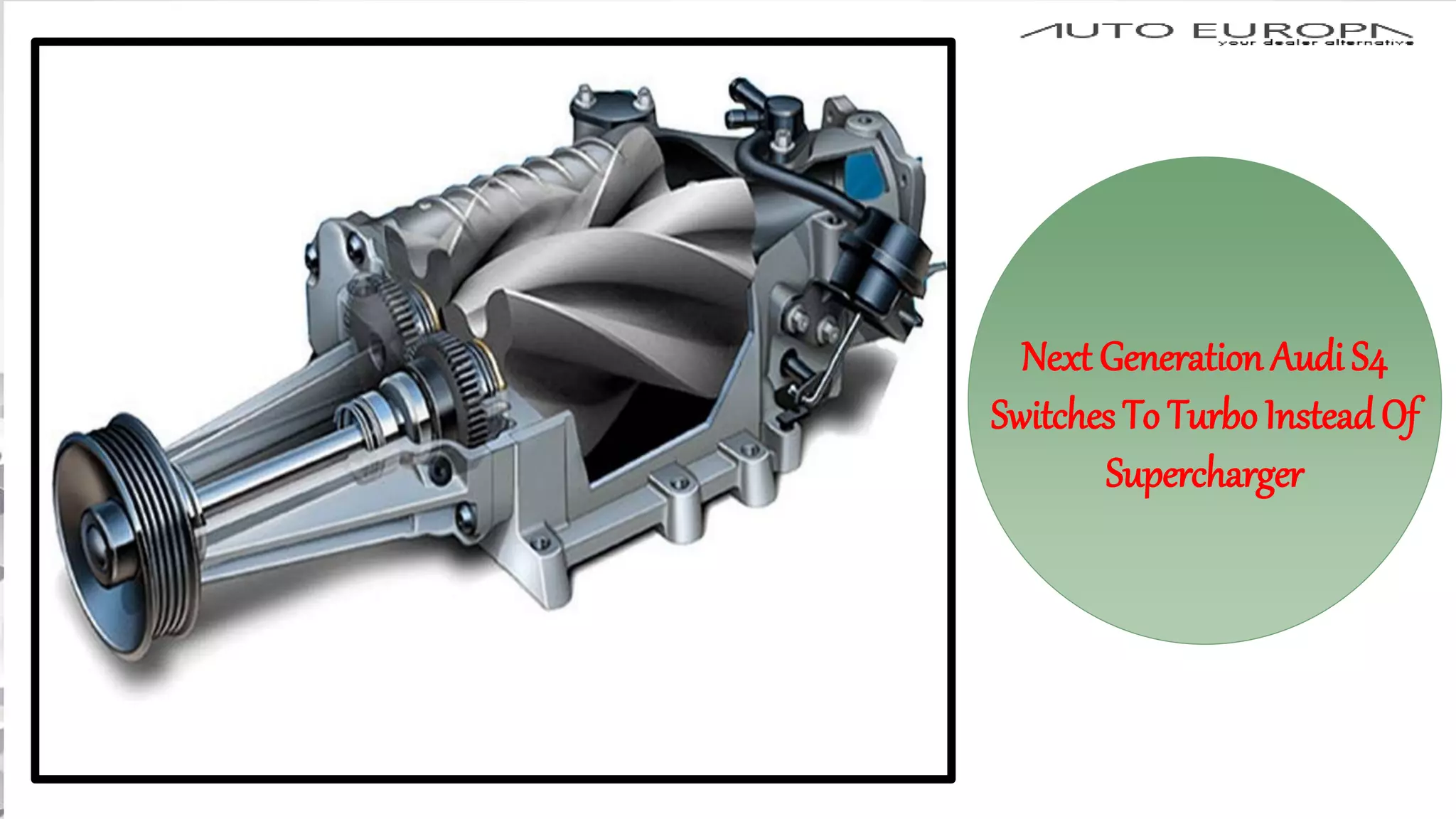 Next Generation Audi S4 Switches to Turbo Instead of Supercharger PPT